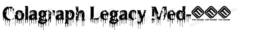 Colagraph Legacy Med字体转换